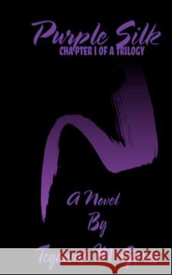 Purple Silk Teyawna M. Jones 9781469915128 Createspace