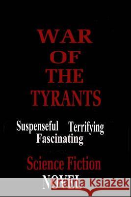 War of theTyrants Hinton, Charles 9781469925004 Createspace