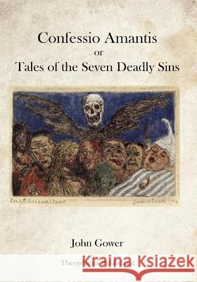 Confessio Amantis or Tales of the Seven Deadly Sins John Gower 9781469928241