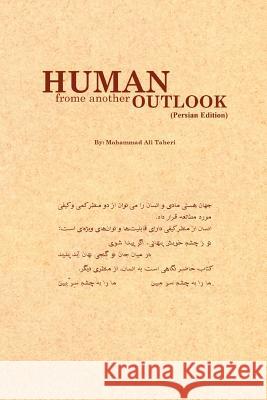 Human from Another Outlook (Persian Edition) Mohammadali Taheri 9781469928944 Createspace