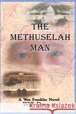 The Methuselah Man Will Dresser 9781469931289