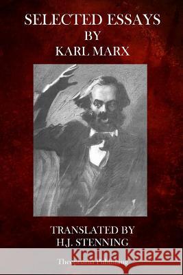 Selected Essays by Karl Marx Karl Marx 9781469941097 Createspace