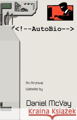 : An Archival Website McVay, Daniel 9781469944098