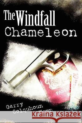 The Windfall Chameleon Garry Colquhoun Kemp 9781469948287
