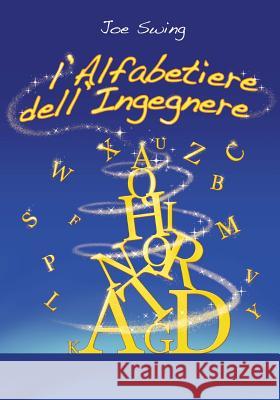 L'Alfabetiere dell'Ingegnere Silingardi, Cristina 9781469958668 Createspace