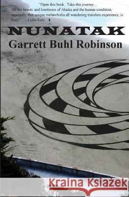 Nunatak Garrett Buhl Robinson 9781469962788