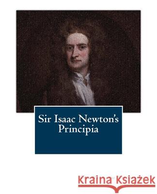 Sir Isaac Newton's Principia Sir William Thomso Hugh Blackbur 9781469965673 Createspace Independent Publishing Platform