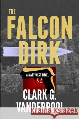 The Falcon Dirk Clark G. Vanderpool 9781469974927