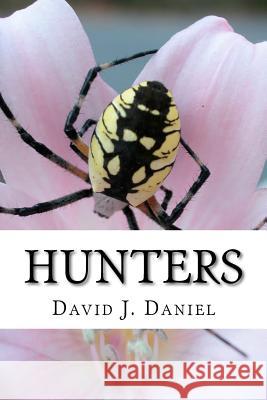 Hunters David J. Daniel 9781469983295 Createspace