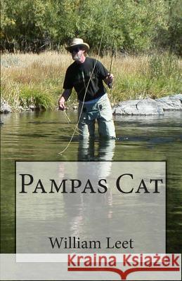 Pampas Cat William S. Leet 9781469986296 Createspace