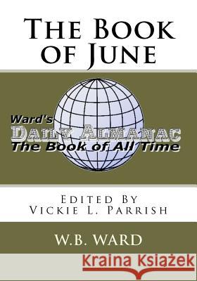 The Book of June W. B. Ward 9781469987255 Createspace