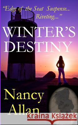 Winter's Destiny Nancy Allan 9781469987491 Createspace