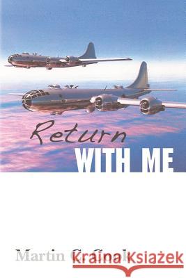 Return With Me Cook, Martin C. 9781469989884 Createspace Independent Publishing Platform