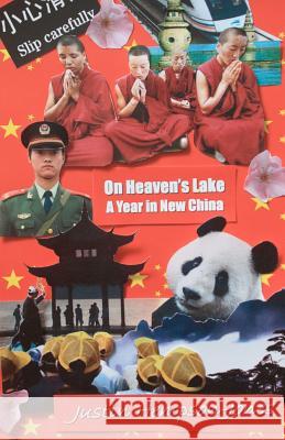 On Heaven's Lake: A Year in New China Justin Hempson-Jones 9781469996486 Createspace