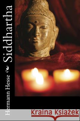 Siddhartha Hermann Hesse 9781469997698 Createspace