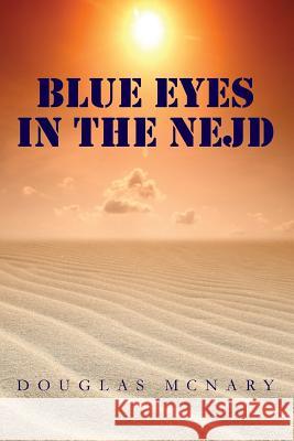 Blue Eyes In The Nejd McNary, Douglas 9781469998053