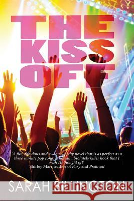 The Kiss Off Sarah Billington 9781469998558