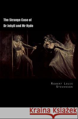 The Strange Case of Dr Jekyll and Mr Hyde Stevenson, Robert Louis 9781470003517 Createspace