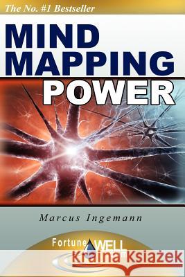 Mind Mapping Power: The Advanced Course That Will Make Your Mind Mapping Skills *Explode* Into New Heights And Help You Reach the Goals of Ingemann, Marcus 9781470005306 Createspace