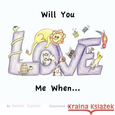 Will You Love me When... Victoria, Katherine 9781470016678 Createspace
