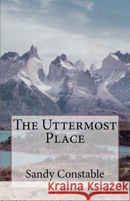 The Uttermost Place Sandy Constable 9781470020712