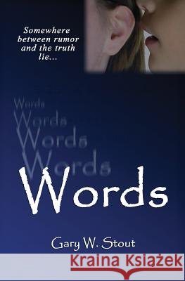 Words Gary W. Stout 9781470026622