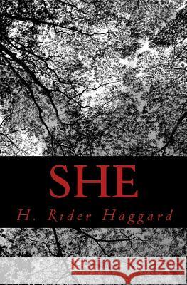 She H. Rider Haggard 9781470027971 Createspace