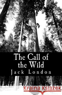 The Call of the Wild Jack London 9781470028459