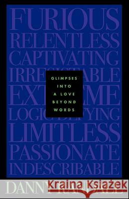 Glimpses into a Love Beyond Words Randall, Danny 9781470030629