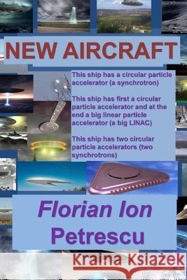 New Aircraft Dr Florian Ion Petrescu 9781470034047 Createspace