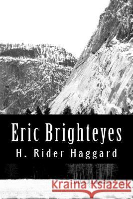 Eric Brighteyes H. Rider Haggard 9781470035792 Createspace
