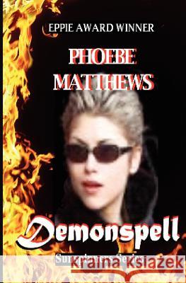 Demonspell: Sunspinners Phoebe Matthews 9781470036744