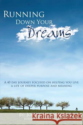 Running Down Your Dreams Joseph W. Sharp 9781470044848