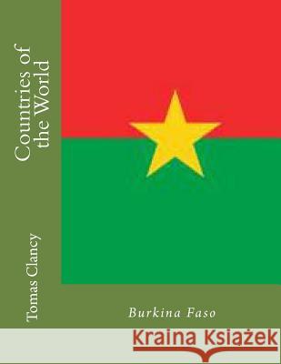 Countries of the World: Burkina Faso Tomas Clancy 9781470044978