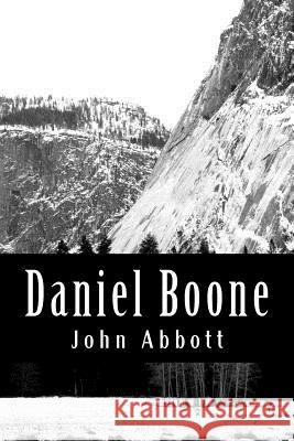 Daniel Boone John Abbott 9781470048358