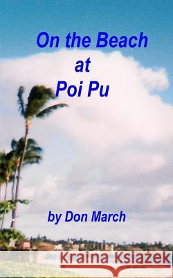 On the Beach at Poi Pu Don March 9781470049065 Createspace