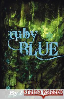 Ruby Blue Julie Cassar 9781470054373 Createspace