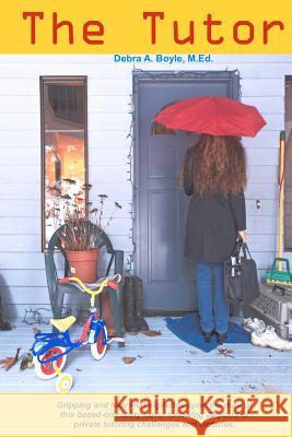 The Tutor Debra A. Boyle 9781470057848