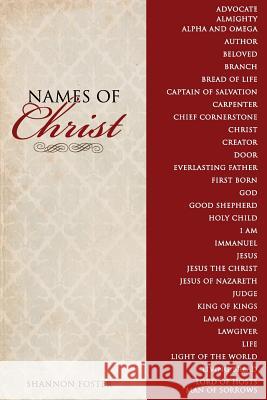 Names of Christ: Red Cover Shannon Foster 9781470062521 Createspace