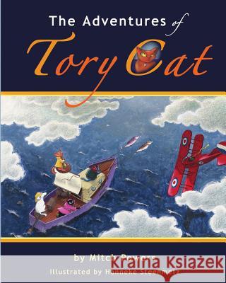 The Adventures of Tory Cat Mitch Powers Hanneke Steenmetz 9781470064433 Createspace