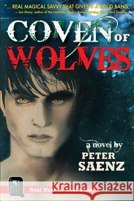 Coven of Wolves Peter Saenz 9781470079437 Createspace