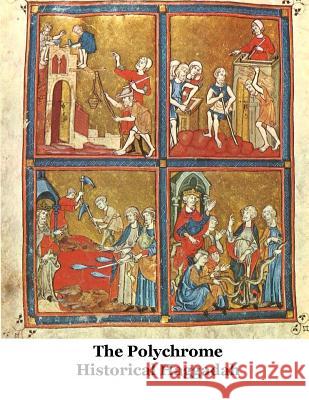 The Polychrome Historical Haggadah Jacob Freedman Tzvee Zahavy 9781470079666 Createspace Independent Publishing Platform