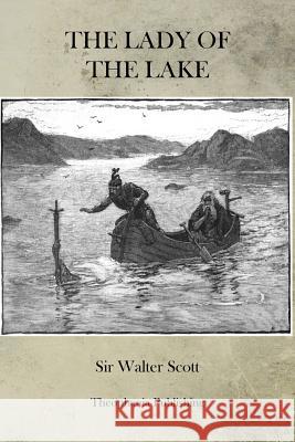 The Lady of the Lake Sir Walter Scott 9781470086299 Createspace