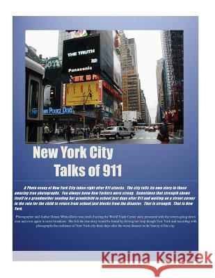 NEW YORK CITY Talks of 911 White-Davis, Donna 9781470091927 Createspace