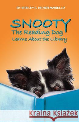 Snooty the Reading Dog Learns About The Library: Snooty Learn How To 