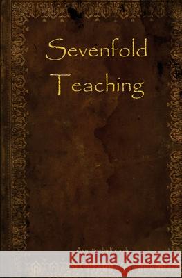 Sevenfold Teaching  9781470098377 Createspace