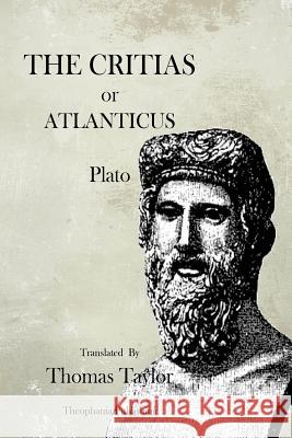 The Critias Plato                                    Thomas Taylor 9781470100834 Createspace