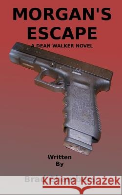 Morgan's Escape Brad Chambers Jessica Chambers 9781470101800
