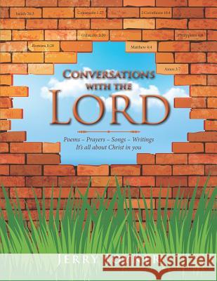 Conversations with the Lord: It, s all about Christ in you Joyner, Jerry 9781470105365 Createspace