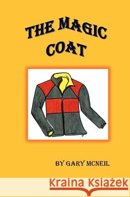 The Magic Coat Gary McNeil 9781470107376